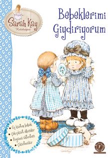 Sarah Kay / Bebeklerimi Giydiriyorum - Bilinmeyen Yazar