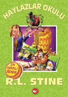 En Havalı Benim! /  Haylazlar Okulu 13. Kitap
