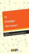 Yol Arkadaşım Olur Musun?