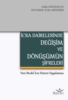 İcra Dairelerinde Değişim ve Dönüşümün Şifreleri