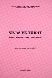 Sivas ve Tokat İlleri Ağızlarından Toplamalar