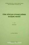 Türk Dünyası Efsanelerinde Değişme Motifi 2