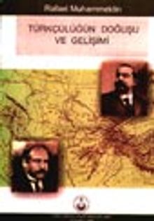 Türkçülüğün Doğuşu ve Gelişimi