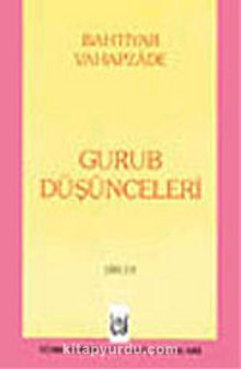 Gurub Düşünceleri - Bahtiyar Vahapzade