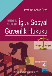 İş ve Sosyal Güvenlik Hukuku - Kenan Ören