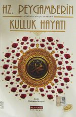 Hz. Peygamberin (s.a.v.) Kulluk Hayatı