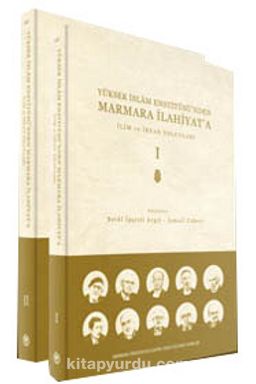 İlim ve İrfan Yıolcuları I-II & Yüksek İslam Enstitüsünden Marmara İlahiyata