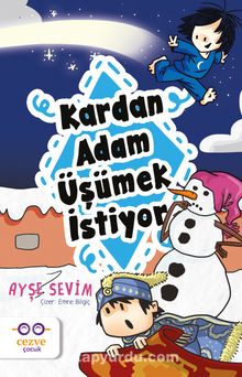 Kardan Adam Üşümek İstiyor - Ayşe Sevim