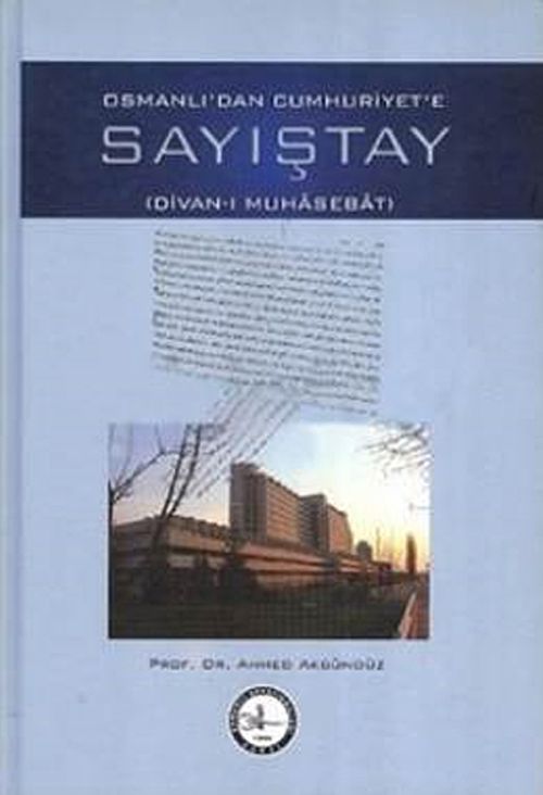 Osmanlı'dan Cumhuriyet'e Sayıştay (Divan-ı Muhasebat)