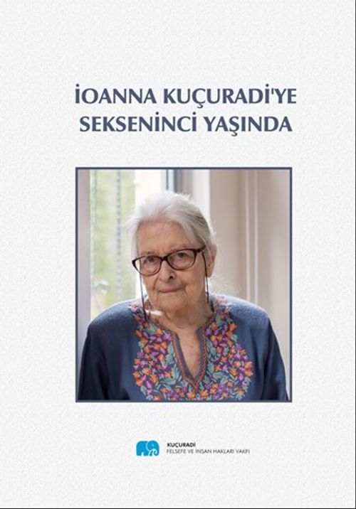 İoanna Kuçuradi'ye Sekseninci Yaşında