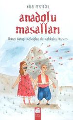 Anadolu Masalları 2. Keloğlan İle Kahkaha Hanım