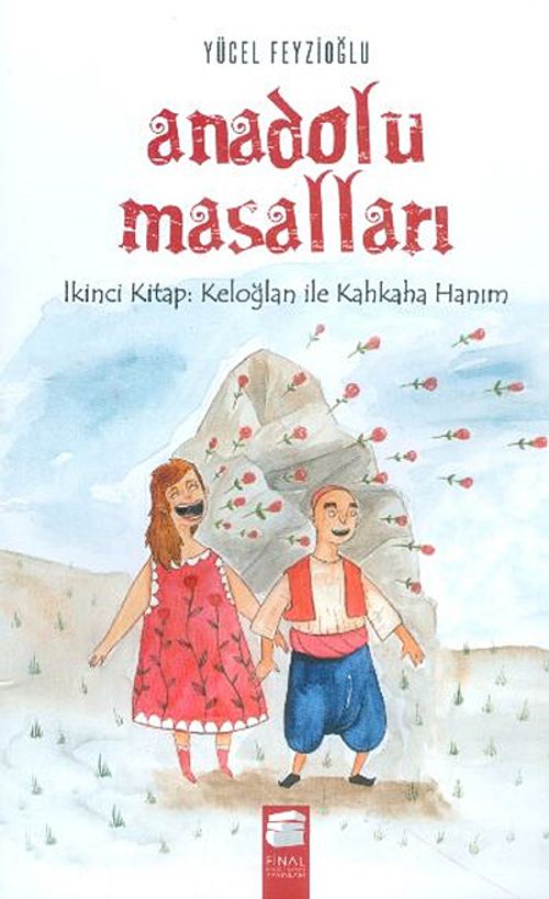 Anadolu Masalları 2. Keloğlan İle Kahkaha Hanım