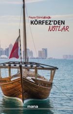 Körfez'den Notlar