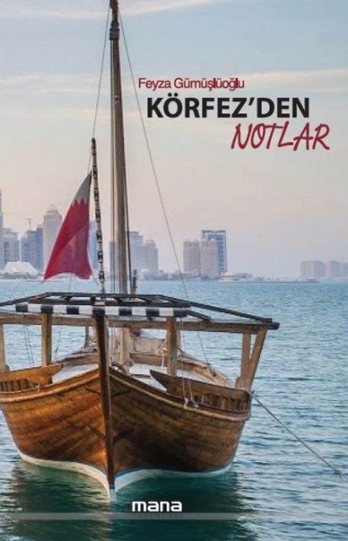 Körfez'den Notlar