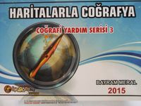 Haritalarla Coğrafya Coğrafi Yardım Serisi 3