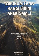 Torunum Sana Hangi Birini Anlatsam!..