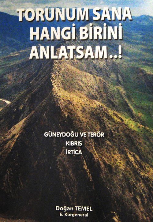 Torunum Sana Hangi Birini Anlatsam!..