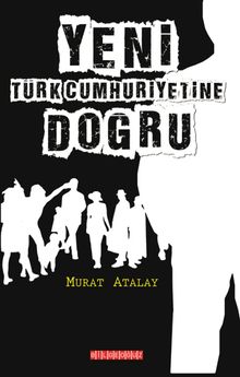 Yeni Türk Cumhuriyetine Doğru