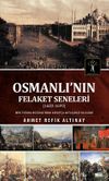 Osmanlı'nın Felaket Seneleri