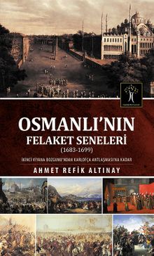 Osmanlı'nın Felaket Seneleri