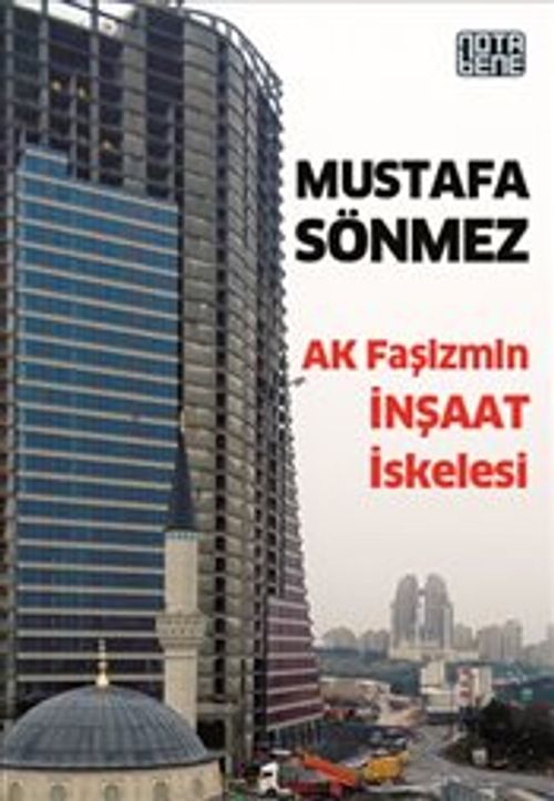 Ak Faşizmin İnşaat İskelesi