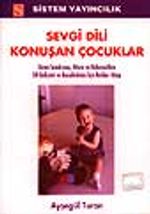 Sevgi Dili Konuşan Çocuklar