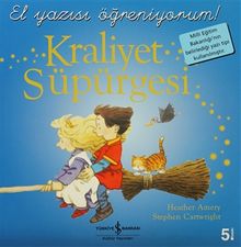 Kraliyet Süpürgesi / El Yazısı Öğreniyorum