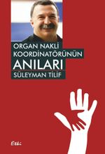 Organ Nakli Koordinatörünün Anıları