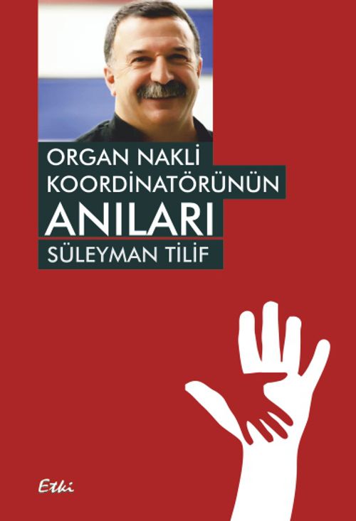 Organ Nakli Koordinatörünün Anıları