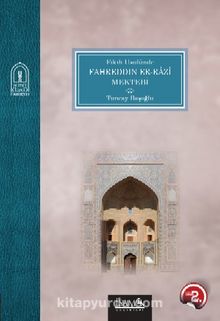 Fıkıh Usulünde Fahreddin er-Razi Mektebi - Tuncay Başoğlu
