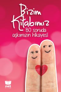 Bizim Kitabımız & 80 Soruda Aşkımızın Hikayesi