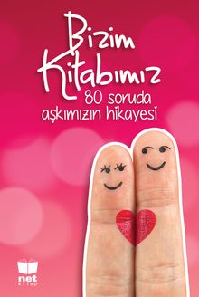 Bizim Kitabımız & 80 Soruda Aşkımızın Hikayesi