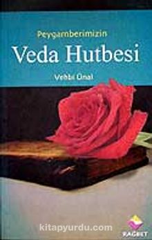 Peygamberimizin Veda Hutbesi - Vehbi Ünal