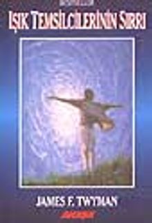 Işık Temsilcilerinin Sırrı