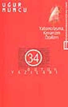 Yabancılaşma, Kenanizm, Özalizm