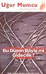 Bu Düzen Böyle mi Gidecek?