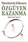 &Ouml;zg&uuml;ven Kazanma Kılavuzu