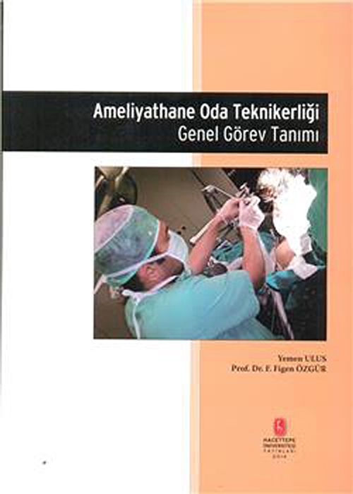 Ameliyathane Oda Teknikerliği Genel Görev Tanımı