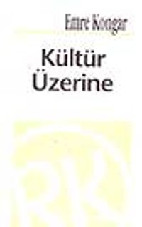 Kültür Üzerine