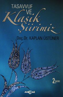 Tasavvuf ve Klasik Şiirimiz
