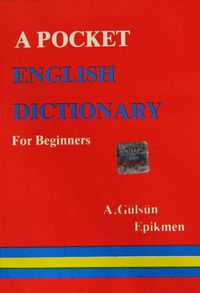 A Pocket English Dictionary for Begginers