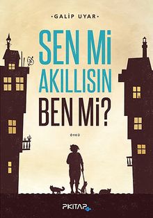 Sen mi Akıllısın Ben mi?