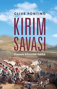 Kırım Savaşı & Efsanenin Arkasındaki Hakikat