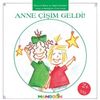 Anne &Ccedil;işim Geldi / Kıvırcık Kirazın Neşeli G&uuml;nleri 1