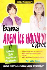 Bana Adem ile Havva'yı Öğret