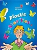 Plastic Butterflies & Self Control