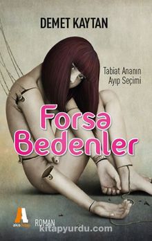 Forsa Bedenler - Demet Kaytan