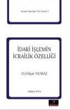 İdari İşlemin İcrailik &Ouml;zelliği