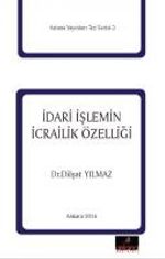 İdari İşlemin İcrailik Özelliği