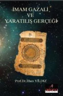 İmam Gazali ve Yaratılış Gerçeği